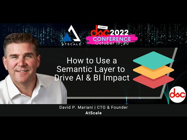 How to Use a Semantic Layer on Big Data to Drive AI & Bi Impact